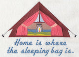 Home Is Where the Sleeping Bag Is