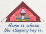 Home Is Where the Sleeping Bag Is