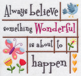 Always Believe Something Wonderful