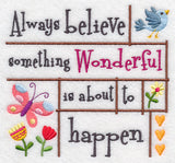 Always Believe Something Wonderful