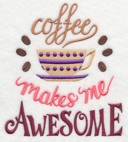Coffee Makes Me Awesome