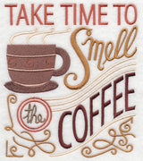Take Time to Smell the Coffee