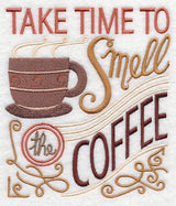 Take Time to Smell the Coffee
