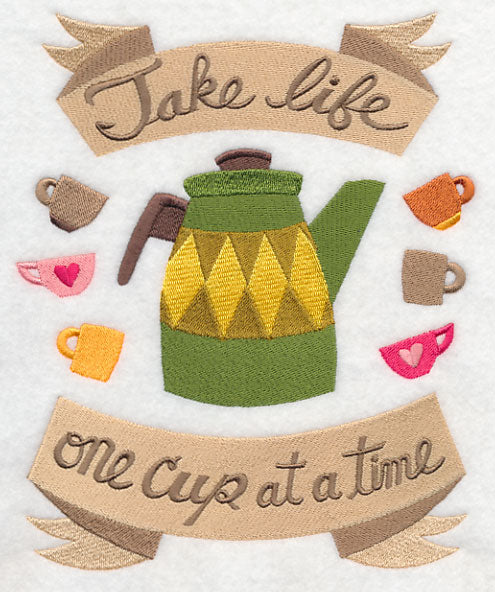 Take Life One Cup at a Time