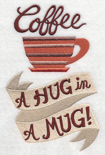 Coffee - A Hug in a Mug!