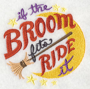 If The Broom Fits Ride It