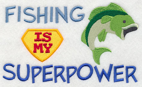 Fishing Is My Superpower