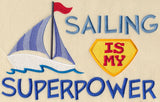 Sailing Is My Superpower