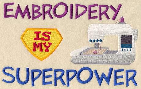 Embroidery Is My Superpower