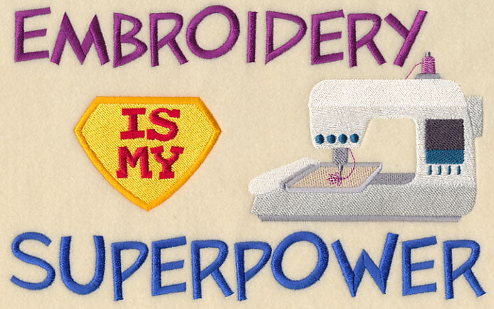 Embroidery Is My Superpower