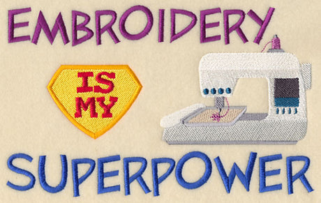 Embroidery Is My Superpower