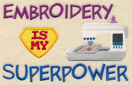 Embroidery Is My Superpower