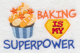 Baking Is My Superpower