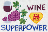 Wine Is My Superpower