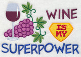 Wine Is My Superpower