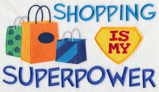 Shopping Is My Superpower