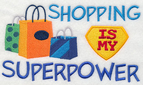 Shopping Is My Superpower