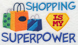 Shopping Is My Superpower