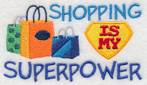 Shopping Is My Superpower