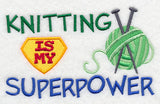 Knitting Is My Superpower