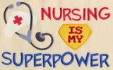 Nursing Is My Superpower
