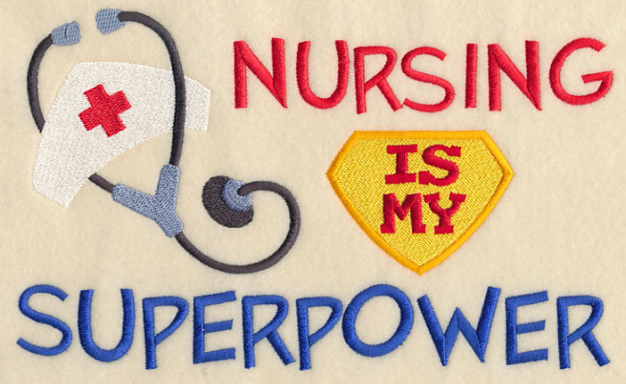 Nursing Is My Superpower