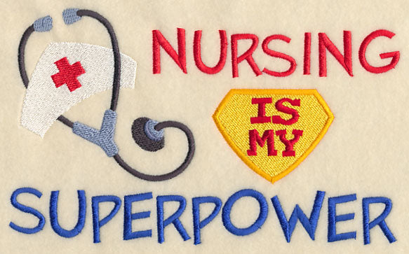 Nursing Is My Superpower