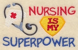 Nursing Is My Superpower