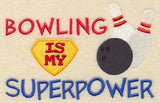Bowling Is My Superpower