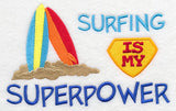 Surfing Is My Superpower