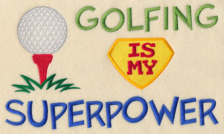 Golfing Is My Superpower