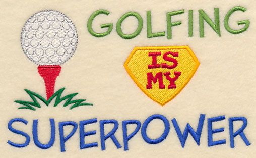 Golfing Is My Superpower