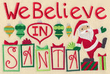 We Believe in Santa