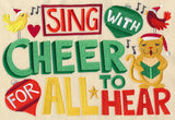 Sing With Cheer for All to Hear