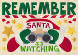 Remember Santa is Watching