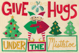 Give Hugs Under the Mistletoe