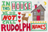 We Do Not Call Rudolph Names