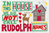 We Do Not Call Rudolph Names