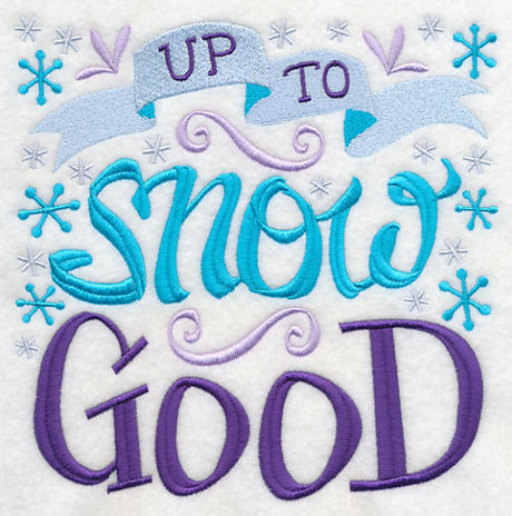 Up to Snow Good