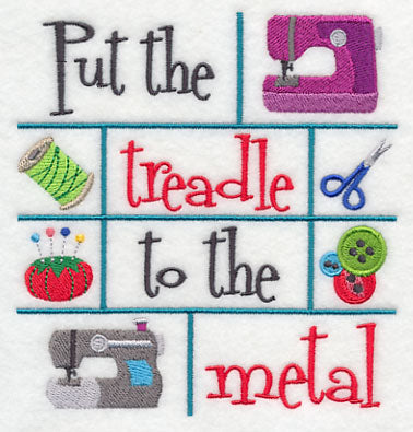 Put the Treadle to the Metal