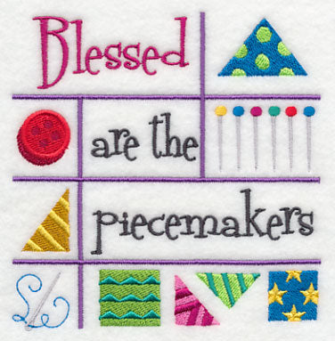 Blessed are the Piecemakers