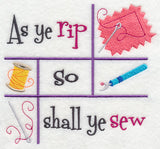 As Ye Rip So Shall Ye Sew