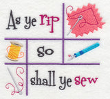As Ye Rip So Shall Ye Sew