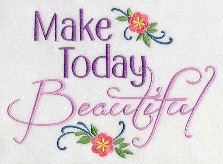 Make Today Beautiful