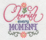 Cherish Every Moment
