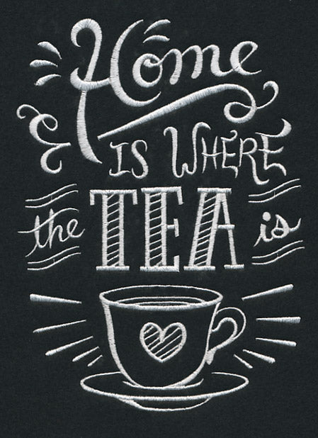 Home Is Where The Tea Is