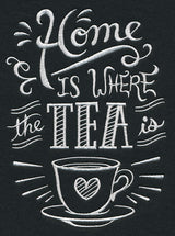 Home Is Where The Tea Is