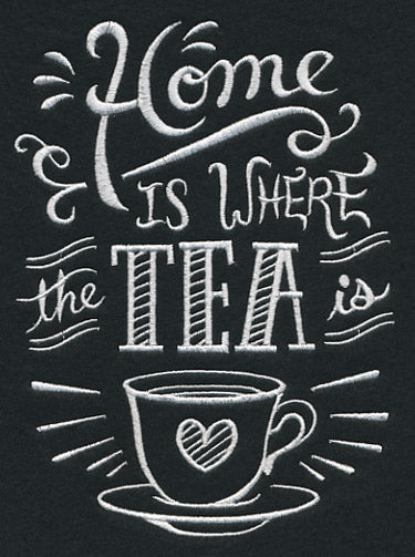 Home Is Where The Tea Is