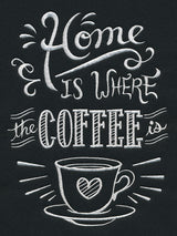 Home Is Where The Coffee Is