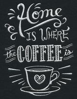 Home Is Where The Coffee Is